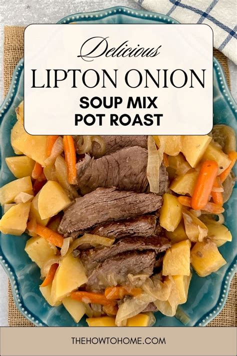 Easy Lipton Onion Soup Mix Pot Roast Recipe - The How-To Home