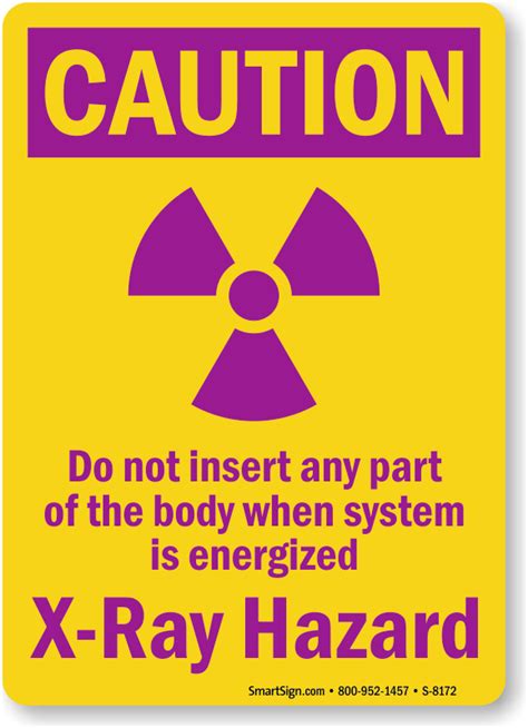 X Ray Hazard Do Not Insert Body When System Energized Sign