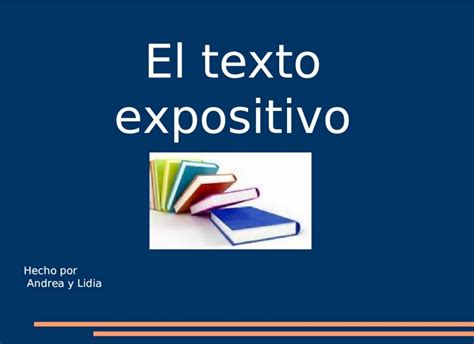 Ppt El Texto Expositivo Hecho Por Andrea Y Lidia Un Texto Expositivo