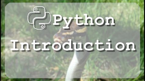 1 Python Tutorial For Beginners Introduction To What Is Python Youtube