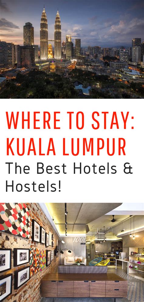 Where To Stay In Kuala Lumpur A Guide To The Very Best Hostels And