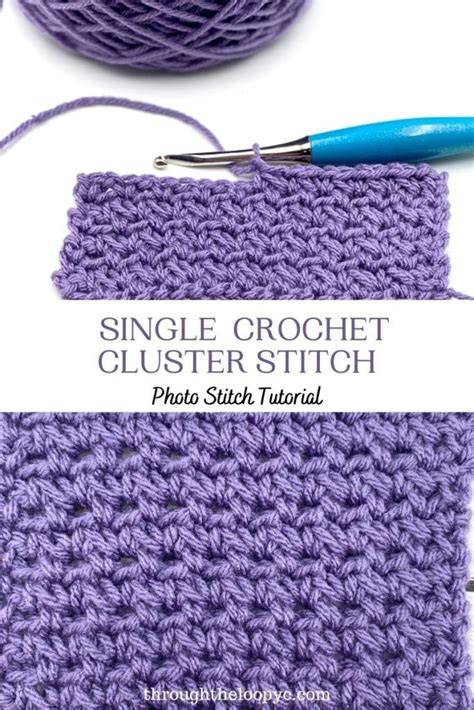 Learn The Single Crochet Cluster Stitch Through The Loop Yarn Craft