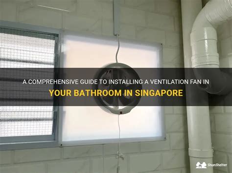 A Comprehensive Guide To Installing A Ventilation Fan In Your Bathroom ...