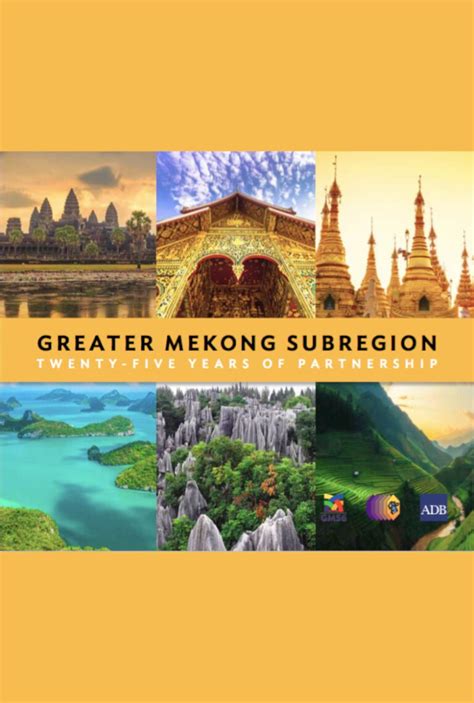 Greater Mekong Subregion: Twenty-Five Years of Partnership