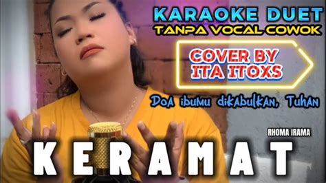 KERAMAT RHOMA IRAMA KARAOKE DUET TANPA VOCAL COWOK COVER BY ITA