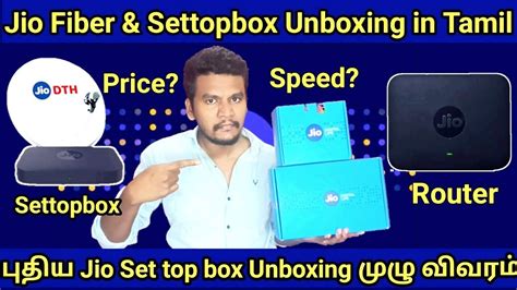 Jio Fiber Connection And Settopbox Unboxing And Full Details In Tamil