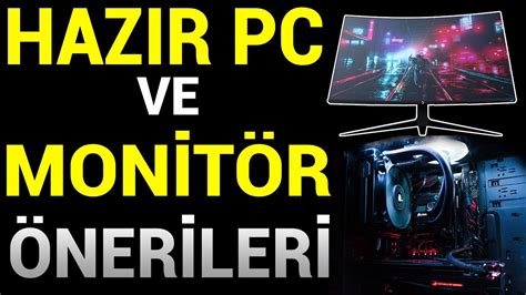 Hazir Pc Mon T R Tavs Yeler Oyun Pc Komb N Ner Ler Canavar Hazir