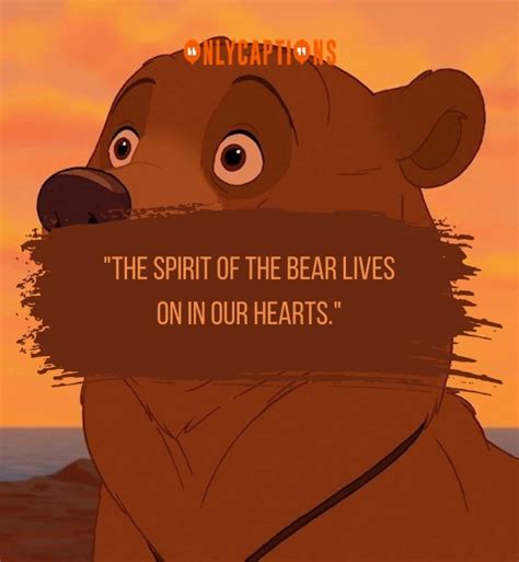 800+ Brother Bear Quotes (2024) Spirit Of Adventure