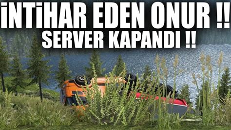 Nt Har Eden Onur Server Kapandi K Rkenes Maden Yolu Ets