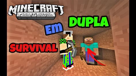 Minecraft Pe Survival Em Dupla O Come O Nova S Rie Youtube