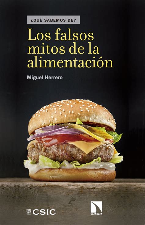 Los Falsos Mitos De La Alimentaci N Que Sabemos De Miguel