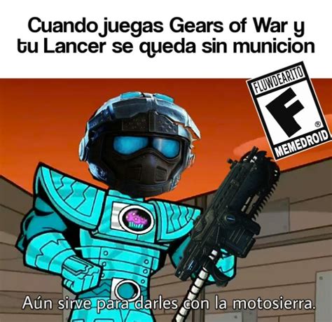 Top memes de gears of war en español Memedroid