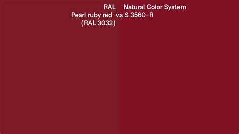 Ral Pearl Ruby Red Ral 3032 Vs Natural Color System S 3560 R Side By