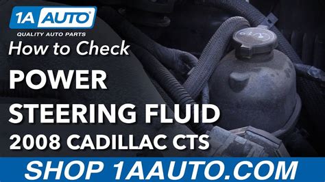 How To Check Power Steering Fluid 2008 14 Cadillac CTS 1A Auto