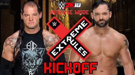 Wwe 2k18 Universe Mode Extreme Rules Kickoff Youtube