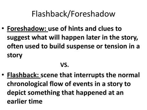 Foreshadowing And Flashback Ppt Download