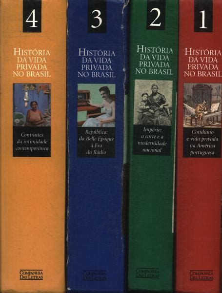 Historia Da Vida Privada No Brasil 4 Volumes Laura De Mello E Souza