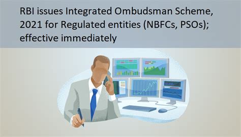 Rbi Issues Integrated Ombudsman Scheme 2021 For Regulated Entities