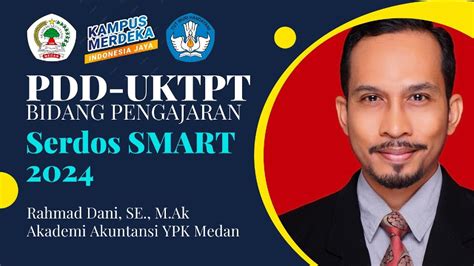 Pdd Uktpt Bidang Pengajaran Serdos Smart 2024 Rahmad Dani Akademi