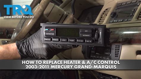 How To Replace Heater A C Control Mercury Grand Marquis