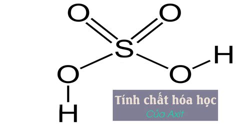 Axit Là Gì Công Thức Hóa Học Của Axit Là Gì Tác Dụng Tính Chất Blog Hồng