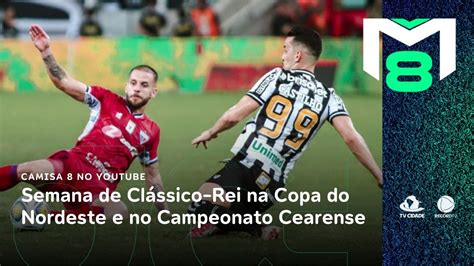 CAMISA 8 SEMANA DE CLÁSSICO REI NA COPA DO NORDESTE E NO CAMPEONATO