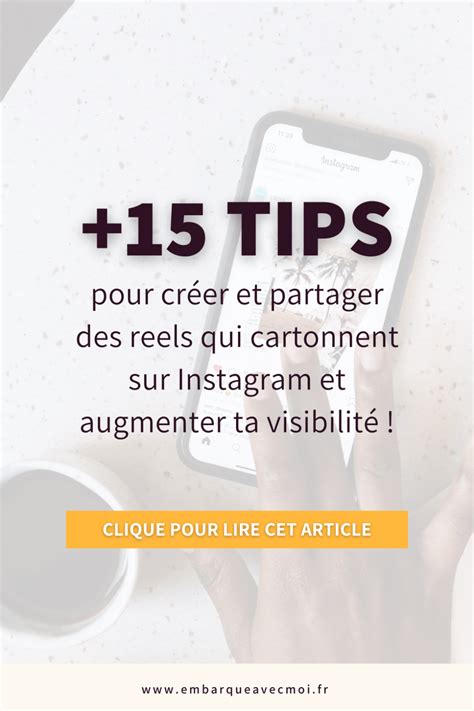 Comment Faire Des Reels Sur Instagram Le Guide Complet