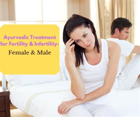 Ayurvedic Treatment For Fertility And Infertility Female And Male