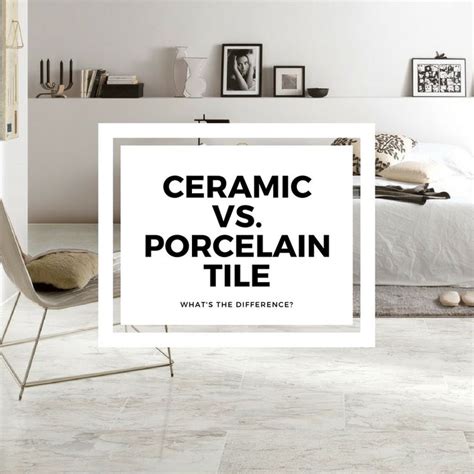 The Ultimate Guide To Ceramic And Porcelain Tile Home Tile Ideas