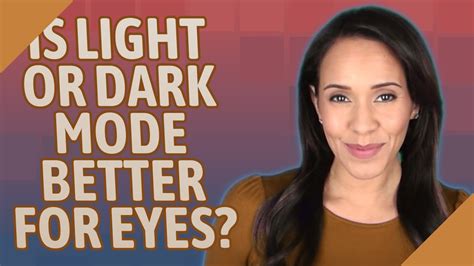 Is Light Or Dark Mode Better For Eyes Youtube