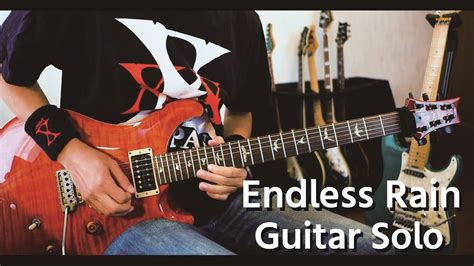 X Japan ENDLESS RAIN GUITAR SOLO COVER YouTube