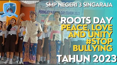 Roots Day Anniversary Tahun Smp Negeri Singaraja Youtube