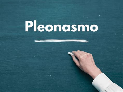 Pleonasmo O Que é Exemplos E Tipos E Como Identificar Significados