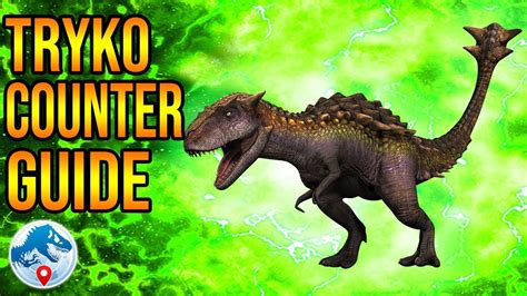 How To Counter Trykosaurus Trykosaurus Counter Guide Jurassic World