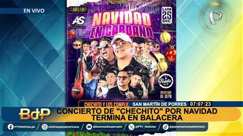 Concierto De Chechito Vuelve A Ser Escena De Caos Y Terror Evento Por Navidad Termina En