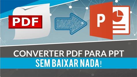 Como Converter Pdf Para Ppt Veja Seis Ferramentas Online E Gratis