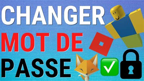 Comment Changer Votre Mot De Passe Roblox Youtube