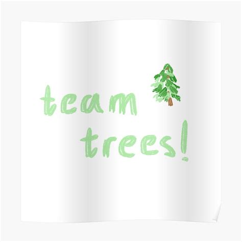 Team Trees Poster For Sale By Megxcvs Redbubble