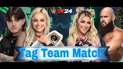 WWE2K24 Dominik Mysterio Liv Morgan Vs Alexa Bliss Braun Strowman