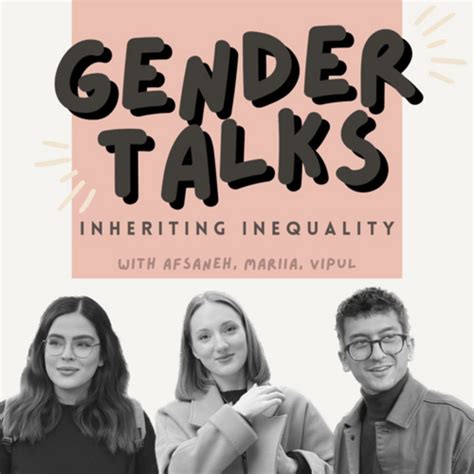 Gender Talks Inheriting Inequality Podcast On Spotify