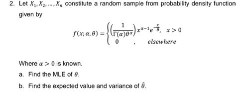 Solved Let X X Xn Constitute A Random Sample Chegg