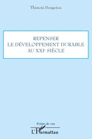 Pdf Repenser Le D Veloppement Durable Au Xxie Si Cle By Thimot