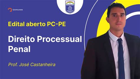 Concurso Pc Pe Aula De Direito Processual Penal Cogni O Notitia