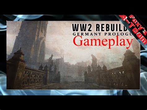 Prologue WW2 Rebuilder Lets Test Germany Demo Angespielt