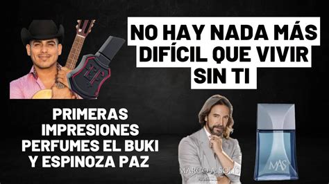 Perfumes de Marco Antonio Solís y Espinoza Paz Primeras impresiones