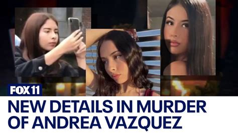 Boyfriend Of Andrea Vazquez Details Moments When Girlfriend Was