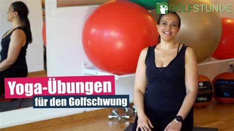 Yoga Übungen für eine bessere Drehung im Golfschwung YouTube