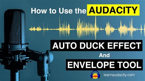 How To Use The Audacity Auto Duck Effect And Envelope Tool For Voiceovers Youtube