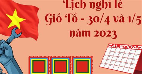 Nghỉ lễ nghỉ lễ 30 4 1 5 là gì đi đâu làm gì