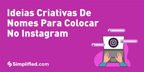 130 Ideias Criativas De Nomes Para Colocar No Instagram🆔 Descubra O